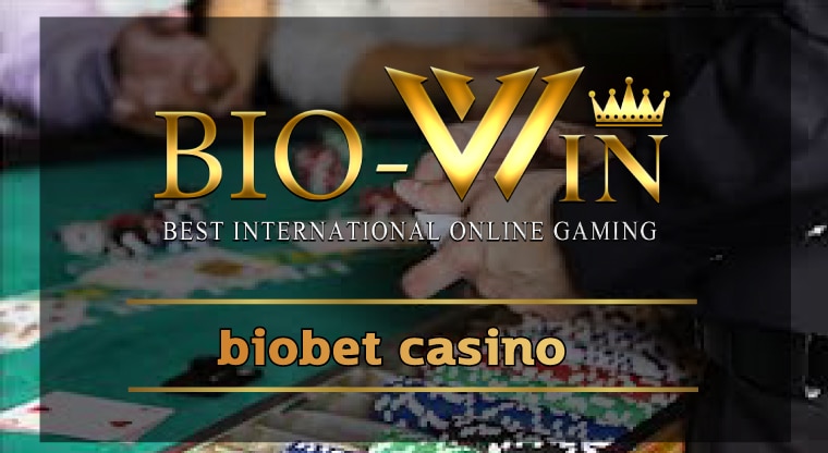 biobet casino ทางเข้า สล็อตเว็บใหญ่ รวมเกม คาสิโน ค่ายดัง มาตรฐาน