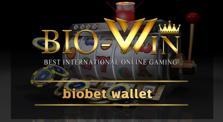 biobet wallet เกมสล็อต ค่ายใหญ่ แจกเครดิตฟรี สมาชิกใหม่ โบนัส100%